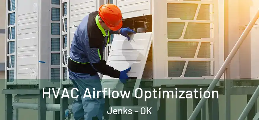 HVAC Airflow Optimization Jenks - OK