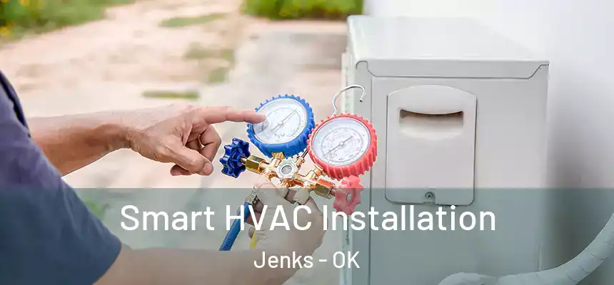 Smart HVAC Installation Jenks - OK