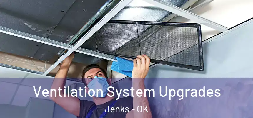 Ventilation System Upgrades Jenks - OK